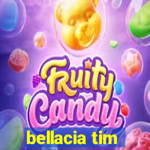 bellacia tim